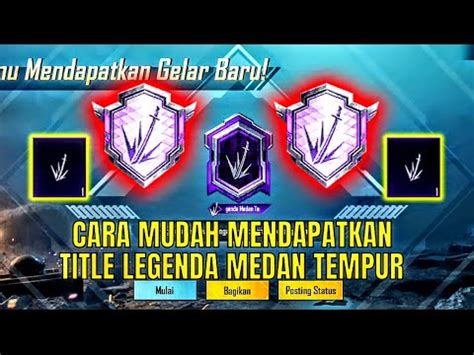 Cara Mudah Dan Cepat Mendapatkan Title Legenda Medan Tempur Pubg