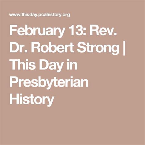 February Rev Dr Robert Strong This Day In Presbyterian History