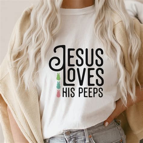 Jesus Loves His Peeps Svg Etsy