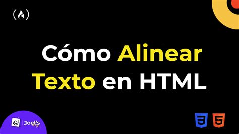 Cómo alinear texto en HTML Ejemplo de text align center y justified