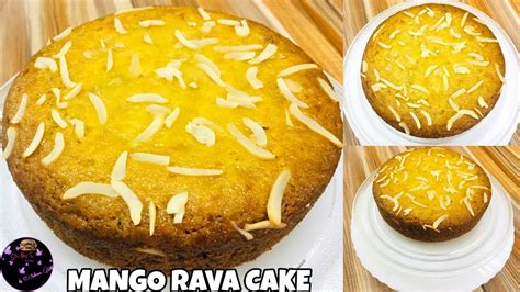 MANGO RAVA CAKE RECIPE MANGO SUJI CAKE WITHOUT CREAM MAIDA MILKMAID