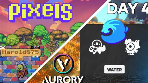 PIXELS Y Luego Aurory DIA 4 Agua NFT GAMES YouTube