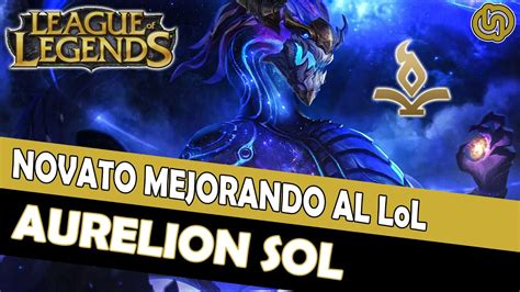 League Of Legends AURELION SOL he encontrado a mi campeón para