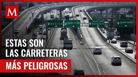 Estas Son Las Carreteras Más Peligrosas De México Grupo Milenio