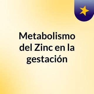 Metabolismo del Zinc en la gestación