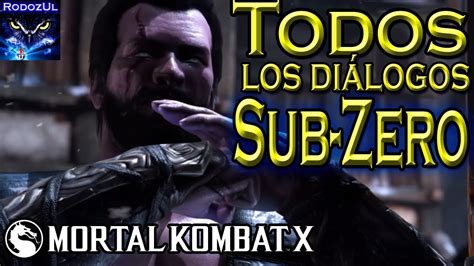 Todos Los Diálogos De Sub Zero Mortal Kombat X Kuai Liang El Gran