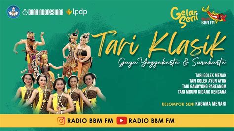 Tari Klasik Gaya Yogyakarta Surakarta Kagama Menari Gelar Seni