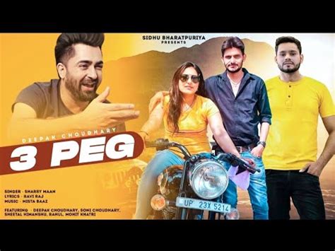 Peg Sharry Maan Deepak Chaudhary Soni Chaudhary Peg Full Video