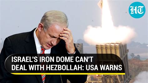 Hezbollah Would Beat Israel S Iron Dome In Even USA Now Warning