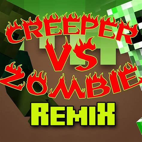 CREEPER VS ZOMBIE Remix canción de Piter G Zarcort Cyclo Kronno