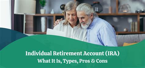 Individual Retirement Account Ira What It Is Types Pros Cons