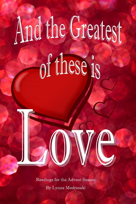 The Greatest Of These Is Love Devotions For The Advent Season