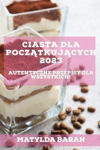 Ciasta dla Pocz tkuj cych 2023 Literatura obcojęzyczna Ceny i