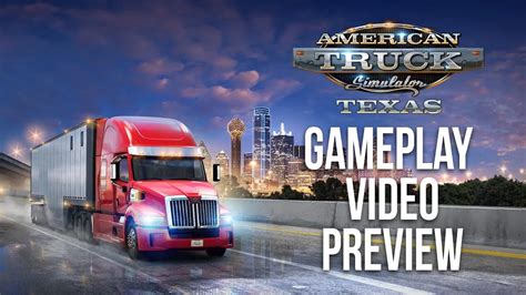 Texas Dlc Gameplay Video American Truck Simulator