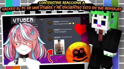 CONTERSTINE Reacciona A Hackeo El PC De Una VTUBER Y Me Encuentro Esto