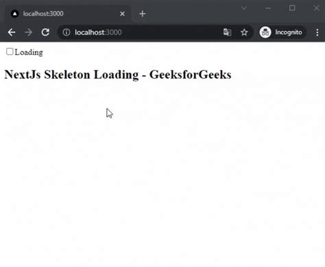 How To Add Skeleton Loading In NextJS GeeksforGeeks