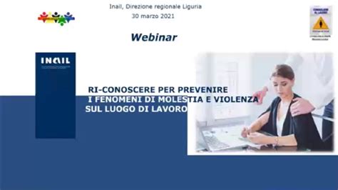 Ri Conoscere Per Prevenire I Fenomeni Di Molestia E Violenza Sul Luogo