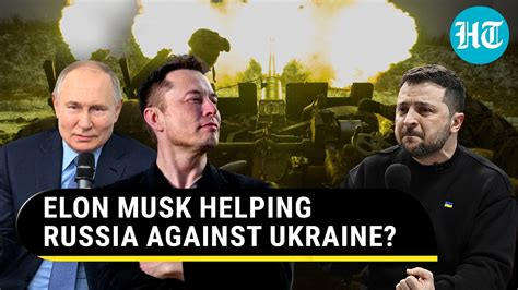 Elon Musk Helping Putins Military Against Zelenskys Army Ukraines Starlink Bombshell Watch