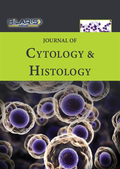 Journal of Cytology and Histology- Open Access Journals