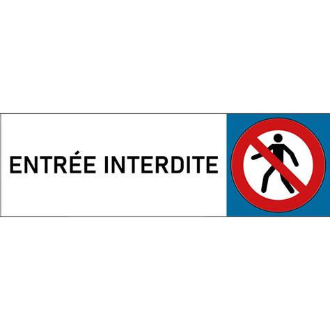 panneau classique Entrée interdite