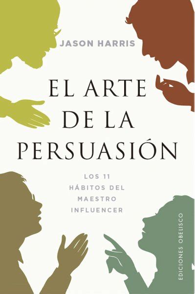 Libro El arte de la persuasión 9788491116820 Harris Jason