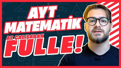 AYT MATEMATİK NASIL FULLENİR Hızlı AYT MATEMATİK NASIL ÇALIŞILIR