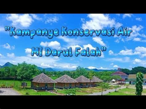 Kampanye Konservasi Air Mi Darul Falah Oleh Kader Adiwiyata Youtube