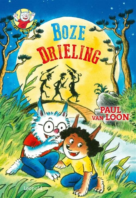 Dolfje Weerwolfje Boze Drieling Paul Van Loon