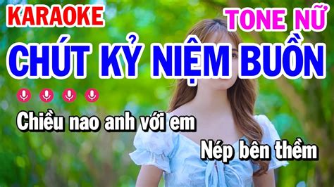 Karaoke Chút Kỷ Niệm Buồn Tone Nữ Nhạc Sống Mai Thảo Organ YouTube