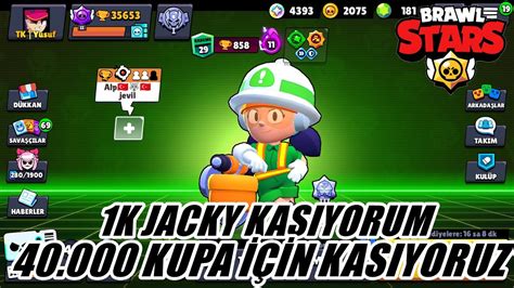 40 000 Kupa Oluyorum 1k Jacky Brawl Stars Youtube