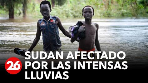 Sudan Afectado Por Las Intensas Lluvias YouTube