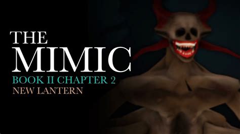 The Mimic Book Ii Chapter 2 New Lantern Youtube