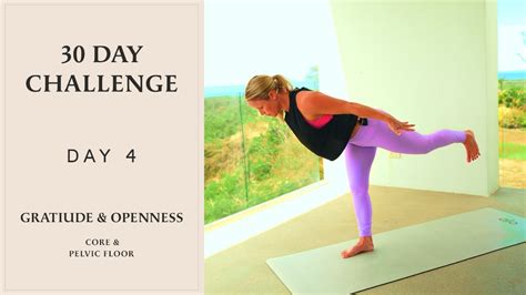 Gratitude And Openness For Your Core And Pelvic Floor 30 Day Yoga