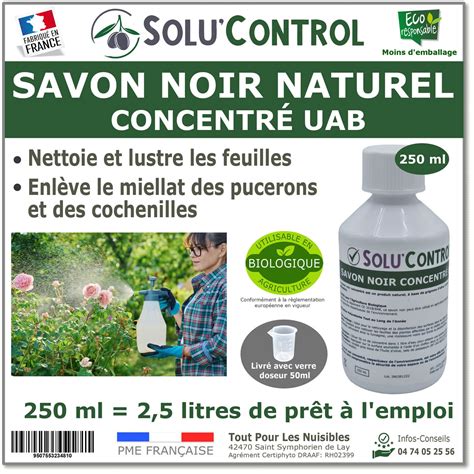 Savon Noir Naturel Concentr Nettoyant Feuilles Et Miellat Pucerons