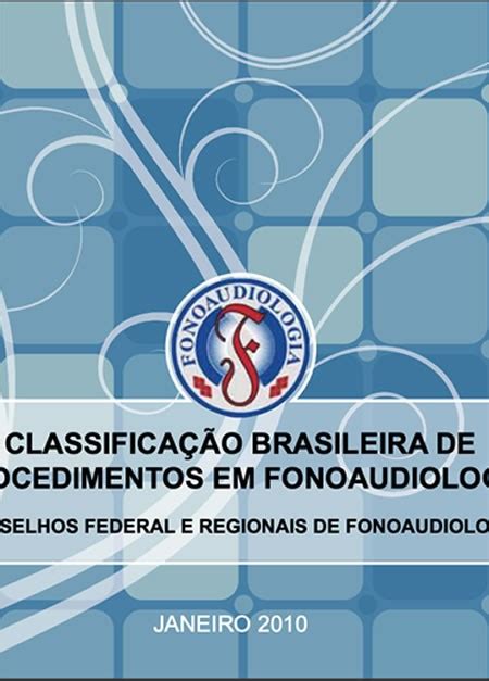 Classificação Brasileira De Procedimentos Em Fonoaudiologia 3ª Edição