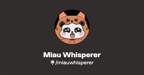 Miau Whisperer Twitter Instagram Tiktok Linktree