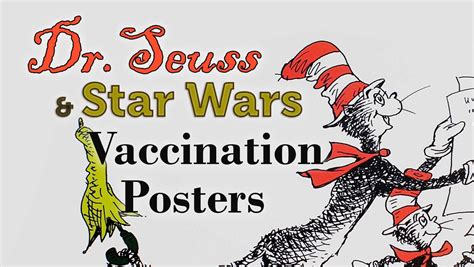 A First Look At Dr Seuss And Star Wars Vaccination Posters From The