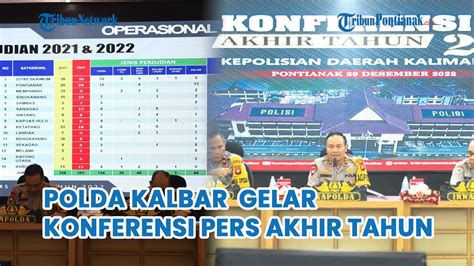 Gelar Konferensi Pers Akhir Tahun Berikut Capaian Kinerja Polda Kalbar