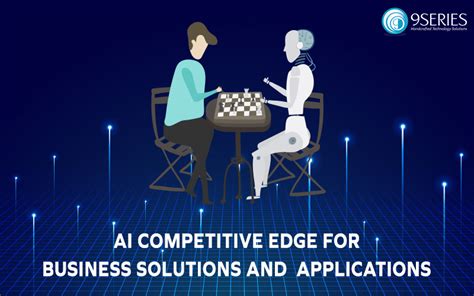 Ai Competitive Edge For Business Solutions And Applications