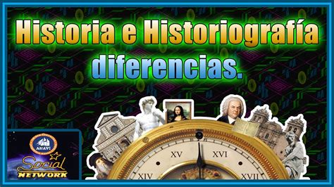 Historia E Historiograf A Diferencias Youtube