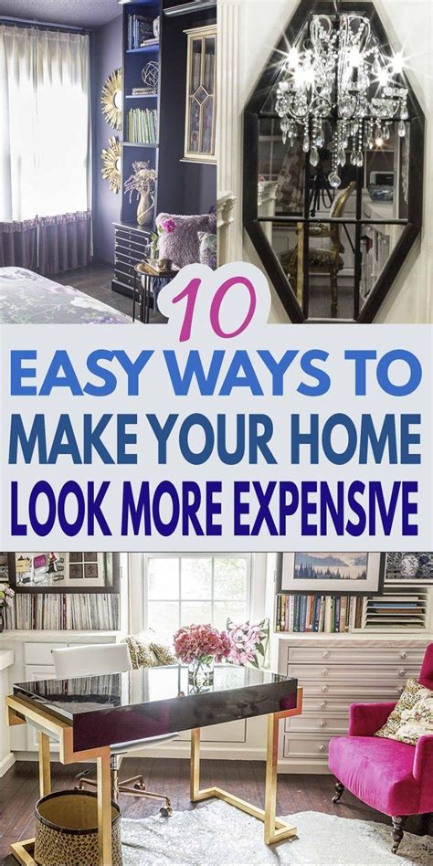 10 Easy Ways To Make Your House Look More Expensive From House To