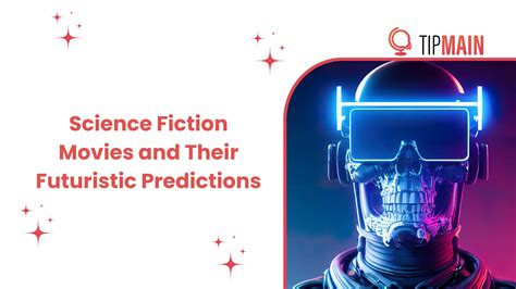 Science Fiction Movies And Their Futuristic Predictions Tipmain