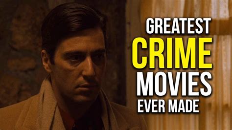 Top 5 Greatest Crime Movies Ever Made Youtube