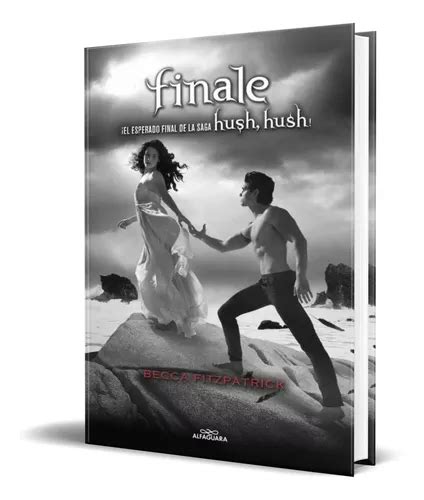 Becca Fitzpatrick Saga Hush Hush Finale Env O Gratis