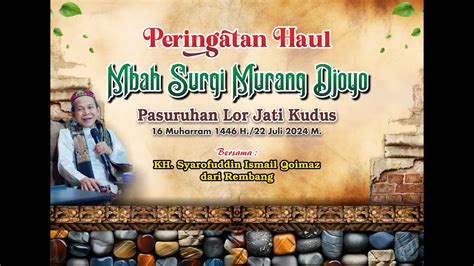 Peringatan Haul Mbah Surgi Murang Djoyo Tahun Youtube