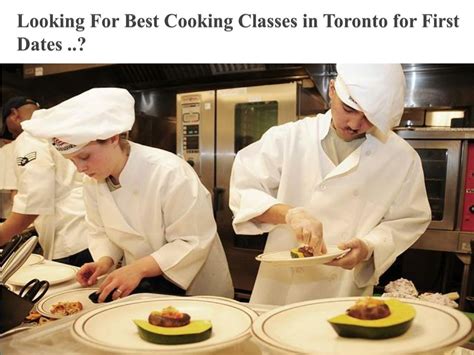 Ppt Toronto Cooking Classes Powerpoint Presentation Free Download Id 7338409