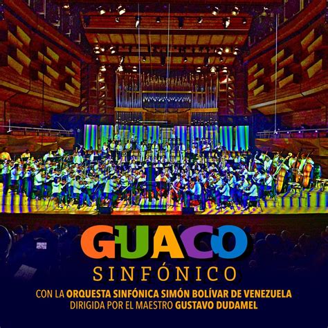 Sinfónico En Vivo de Guaco Simón Bolívar Symphony Orchestra of