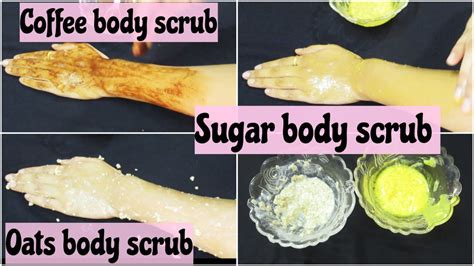 Easy Homemade Body Scrubs For Glowing Skin Coffee Sugar Oats Body