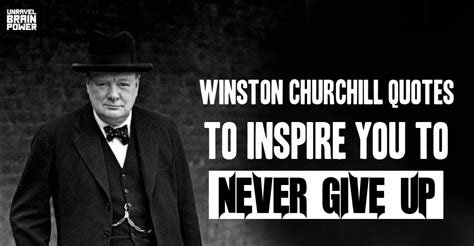 Winston Churchill Quotes To Inspire You To Never Give Up