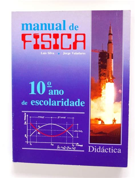 Manual De Física 10 Ano Jorge Valadares E Carlos Fiolhais Didáctica Editora Bazar Portugal